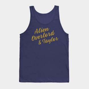 Alien Overlord & Taylor Tank Top